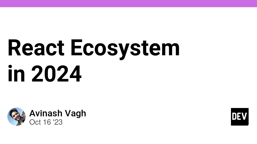 React Native ecosystem - React Ecosystem in 2024 - DEV Community