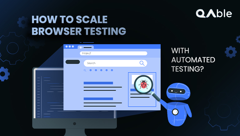 Automated browser testing - Automated Browser Testing: Scale Effortlessly for Efficiency